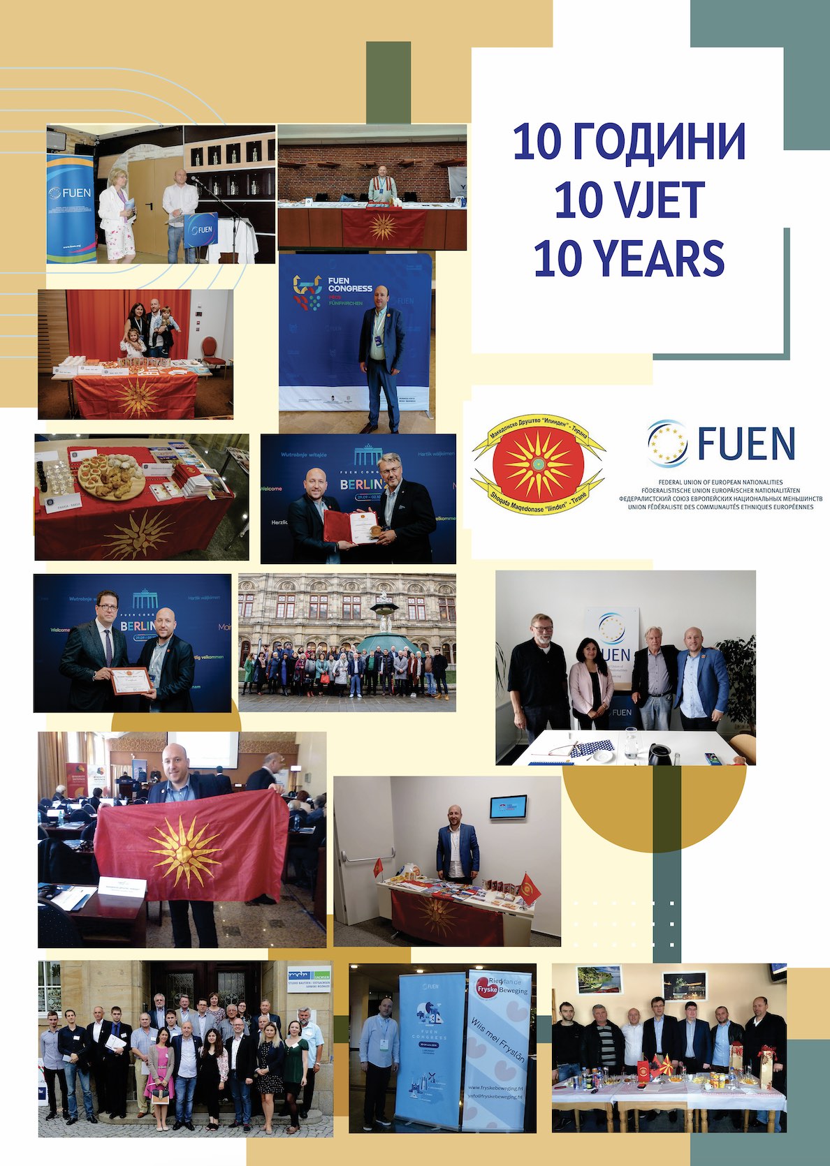 Ilinden Tirana is since 10 years member of FUEN Ilinden Tirana ist seit 10 Jahren Mitglied der FUEN